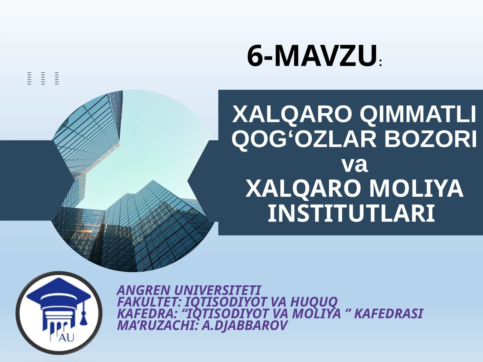 XALQARO QIMMATLI QOG‘OZLAR BOZORI va XALQARO MOLIYA INSTITUTLARI