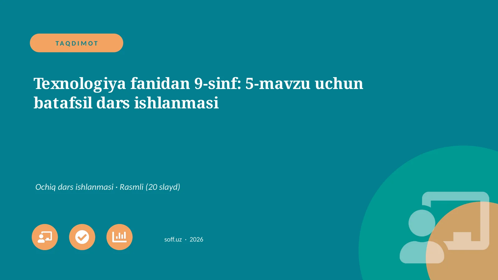 Texnologiya fanidan 9-sinf: 5-mavzu uchun batafsil dars ishlanmasi