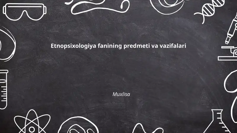 Etnopsixologiya fanining predmeti va vazifalari