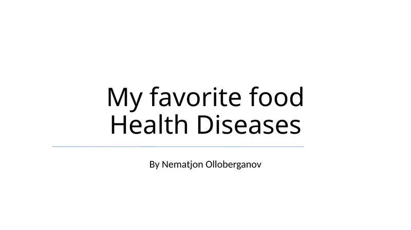 My favorite food Health Diseases