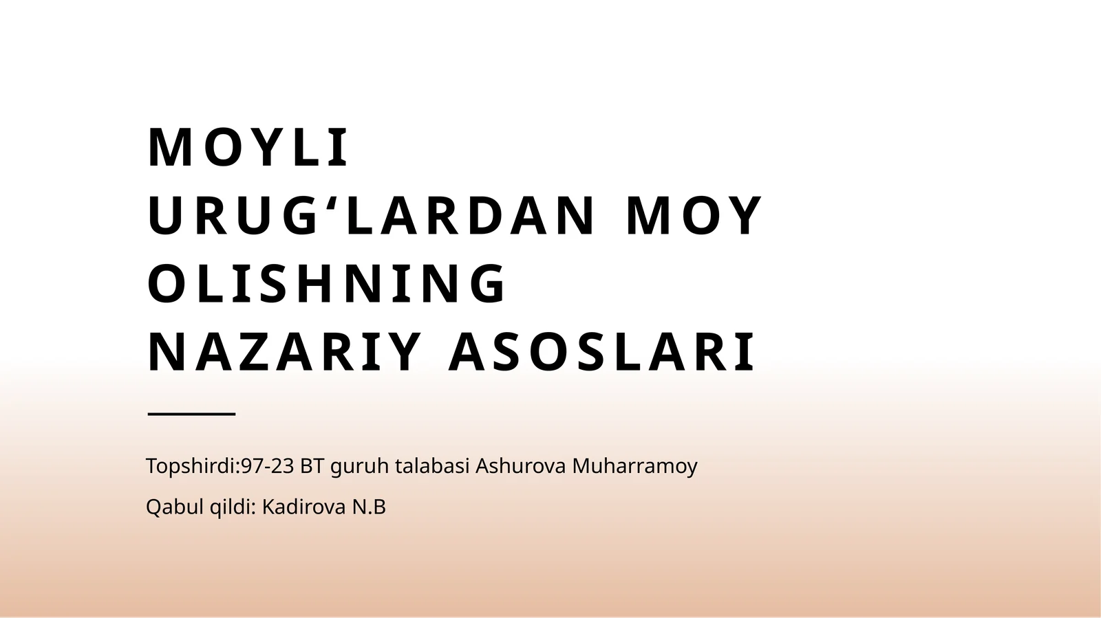 Moyli urugʻlardan moy olishning nazariy asoslari