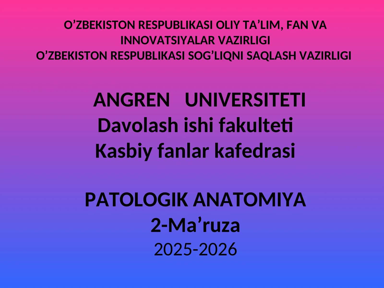 PATOLOGIK ANATOMIYA 2-Ma’ruza