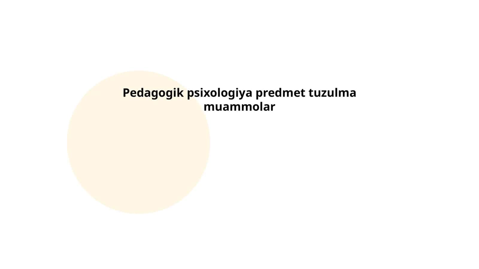Pedagogik psixologiya predmet tuzulma muammolar