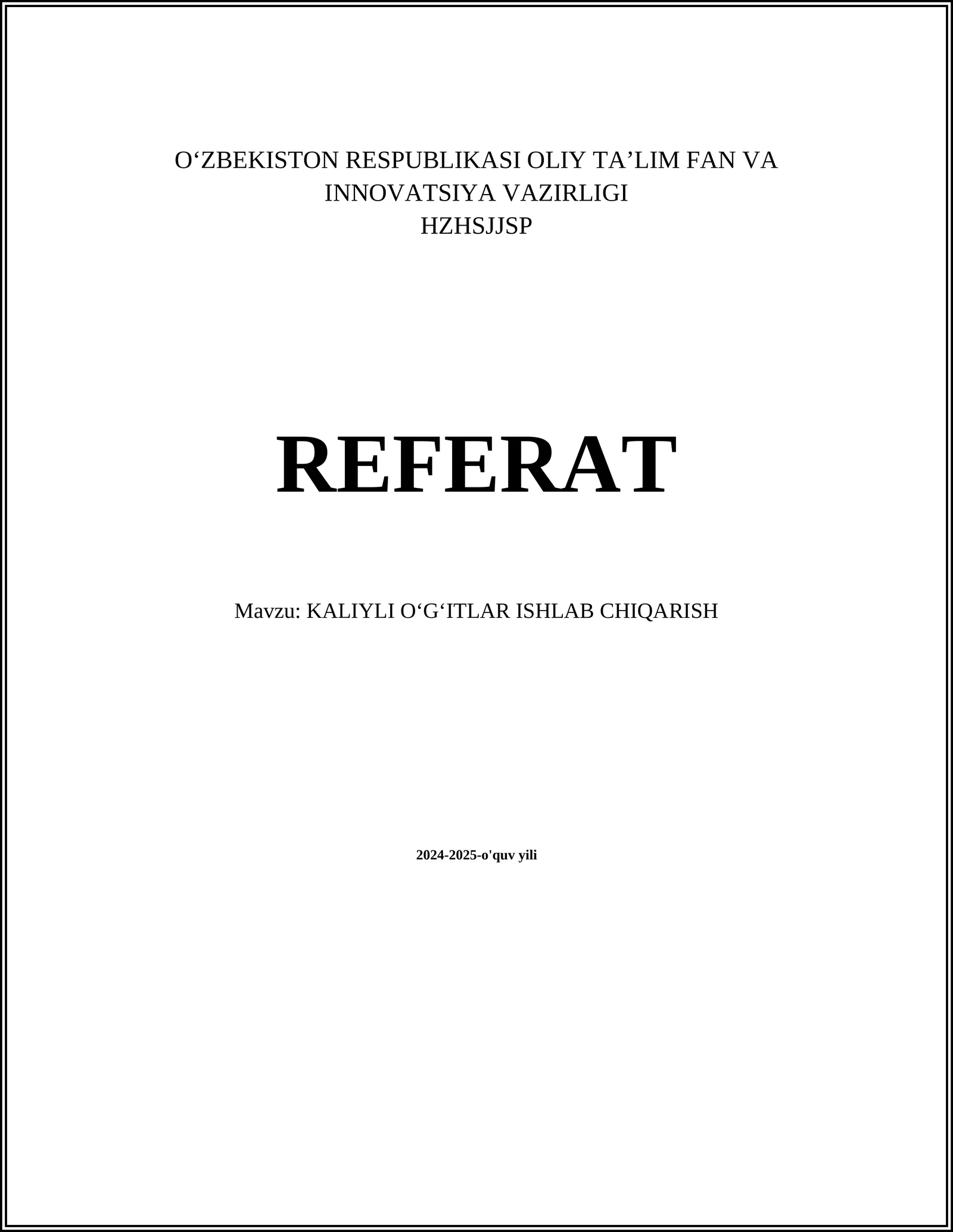 KALIYLI OʻGʻITLAR ISHLAB CHIQARISH