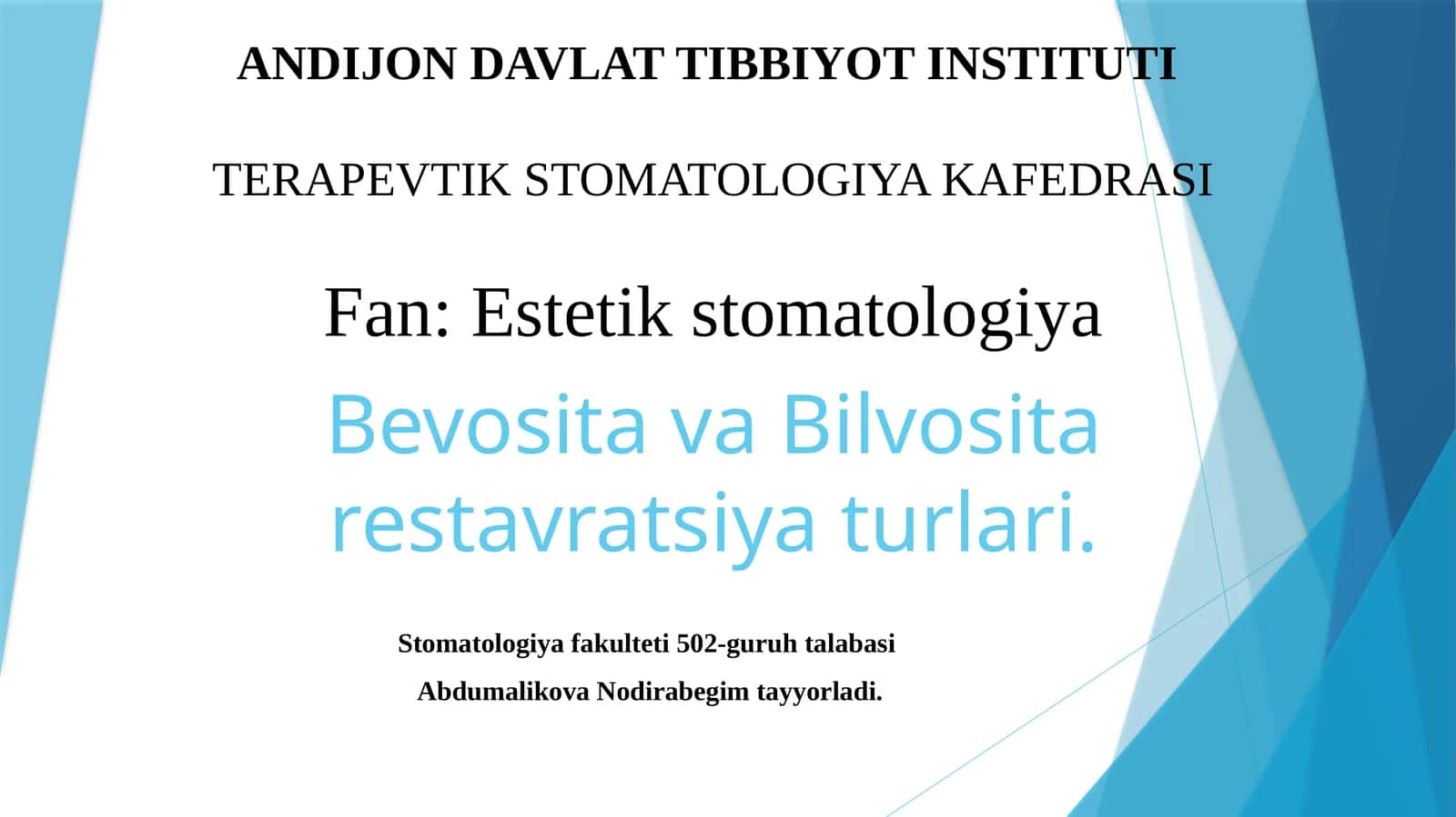 Bevosita va Bilvosita restavratsiya turlari.