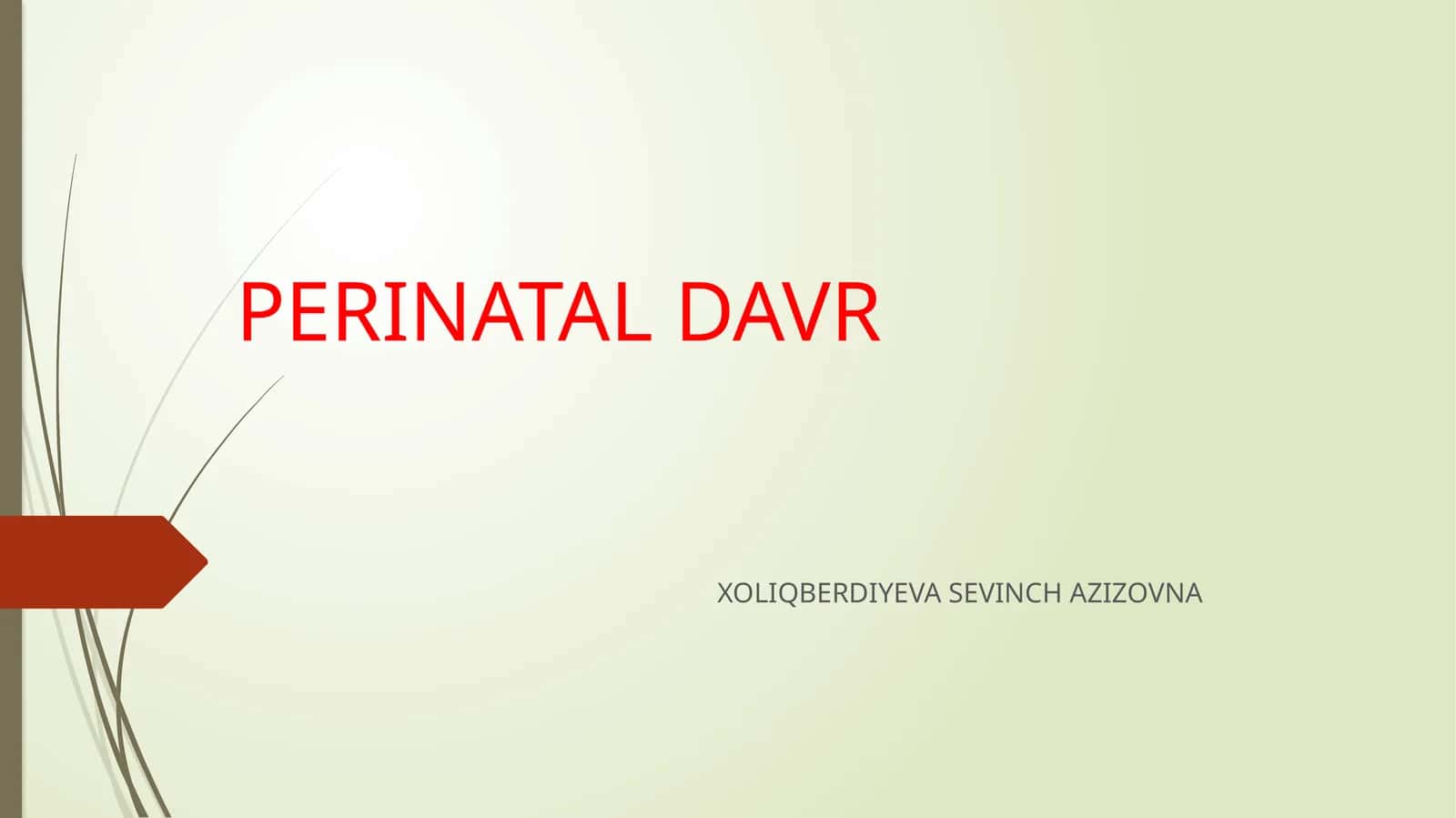 PERINATAL DAVR