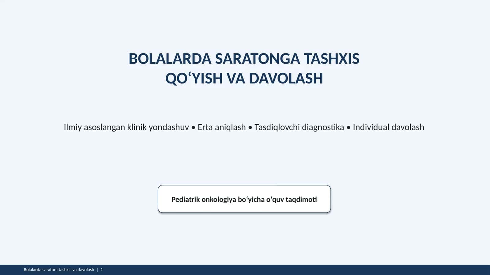 Bolalarda saratonga tashxis qo‘yish va davolash
