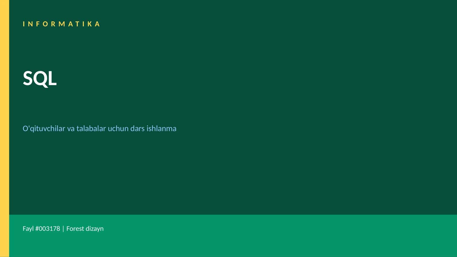 INFORMATIKA SQL O'qituvchilar va talabalar uchun dars ishlanma