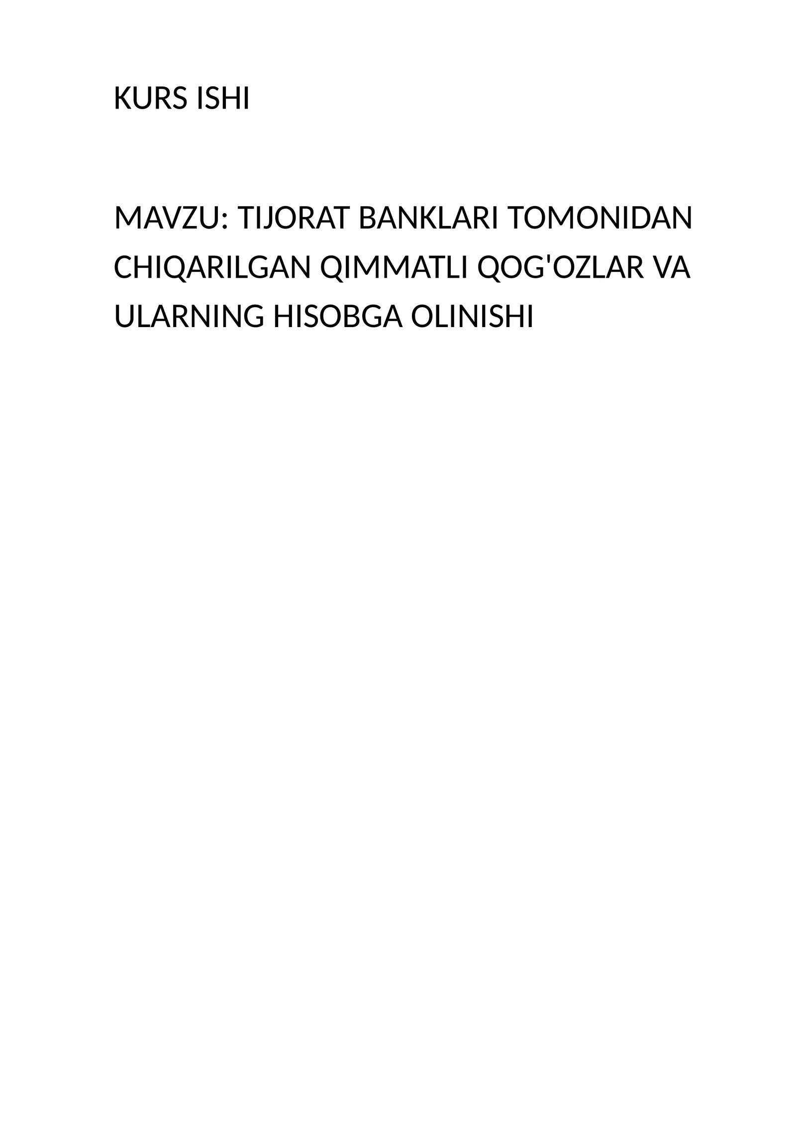TIJORAT BANKLARI TOMONIDAN CHIQARILGAN QIMMATLI QOG'OZLAR VA ULARNING HISOBGA OLINISHI