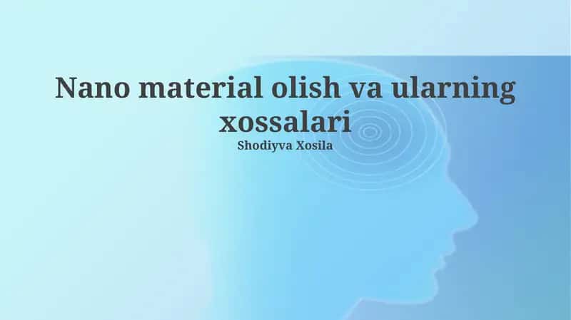 Nano material olish va ularning xossalari