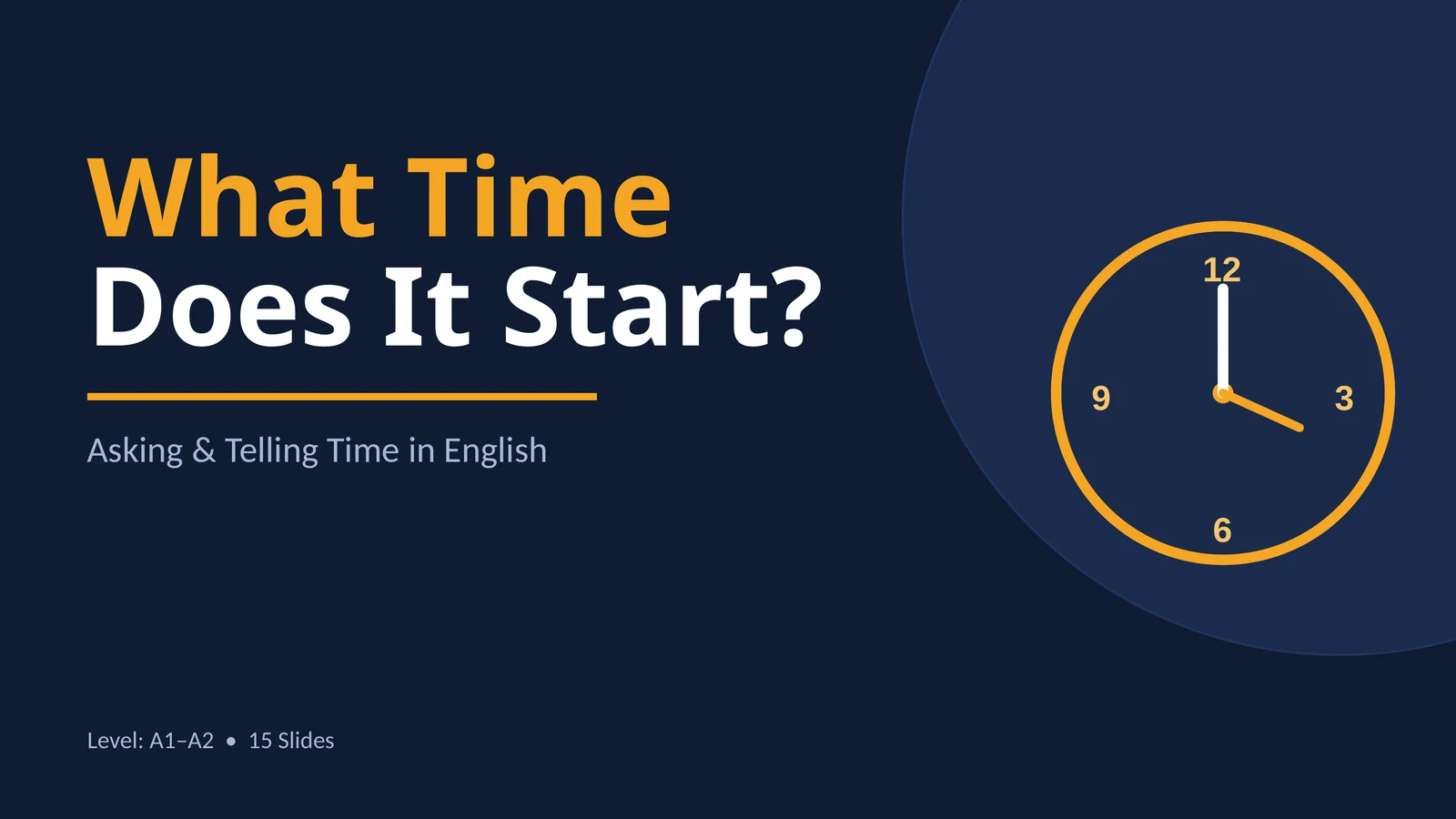 What Time Does It Start? Asking & Telling Time in English