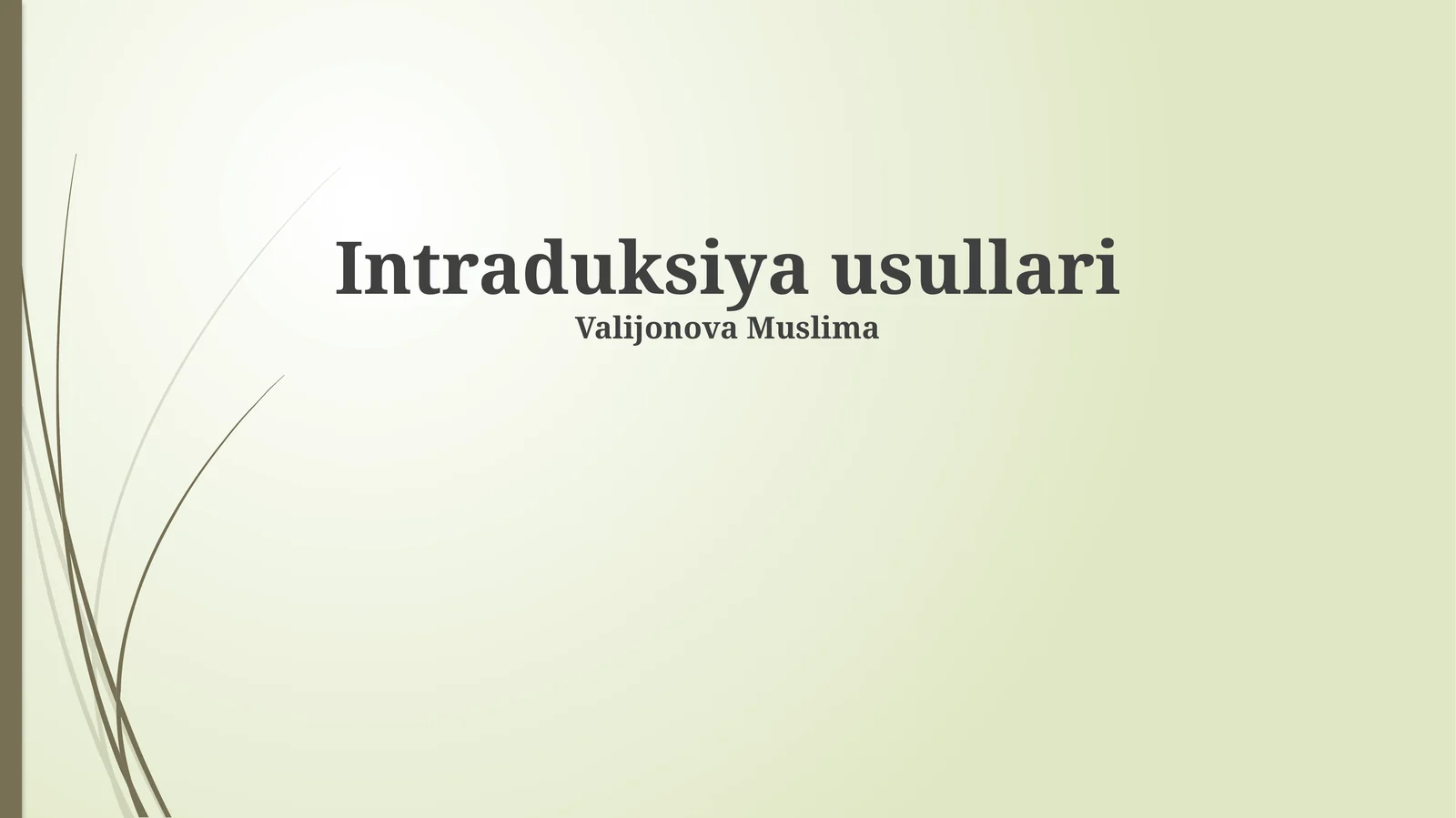 Intraduksiya usullari