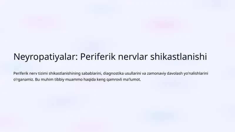 Neyropatiyalar: Periferik nervlar shikastlanishi