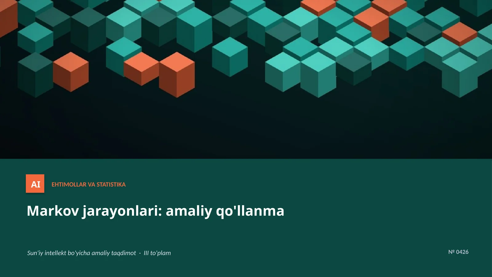 Markov jarayonlari: amaliy qo'llanma