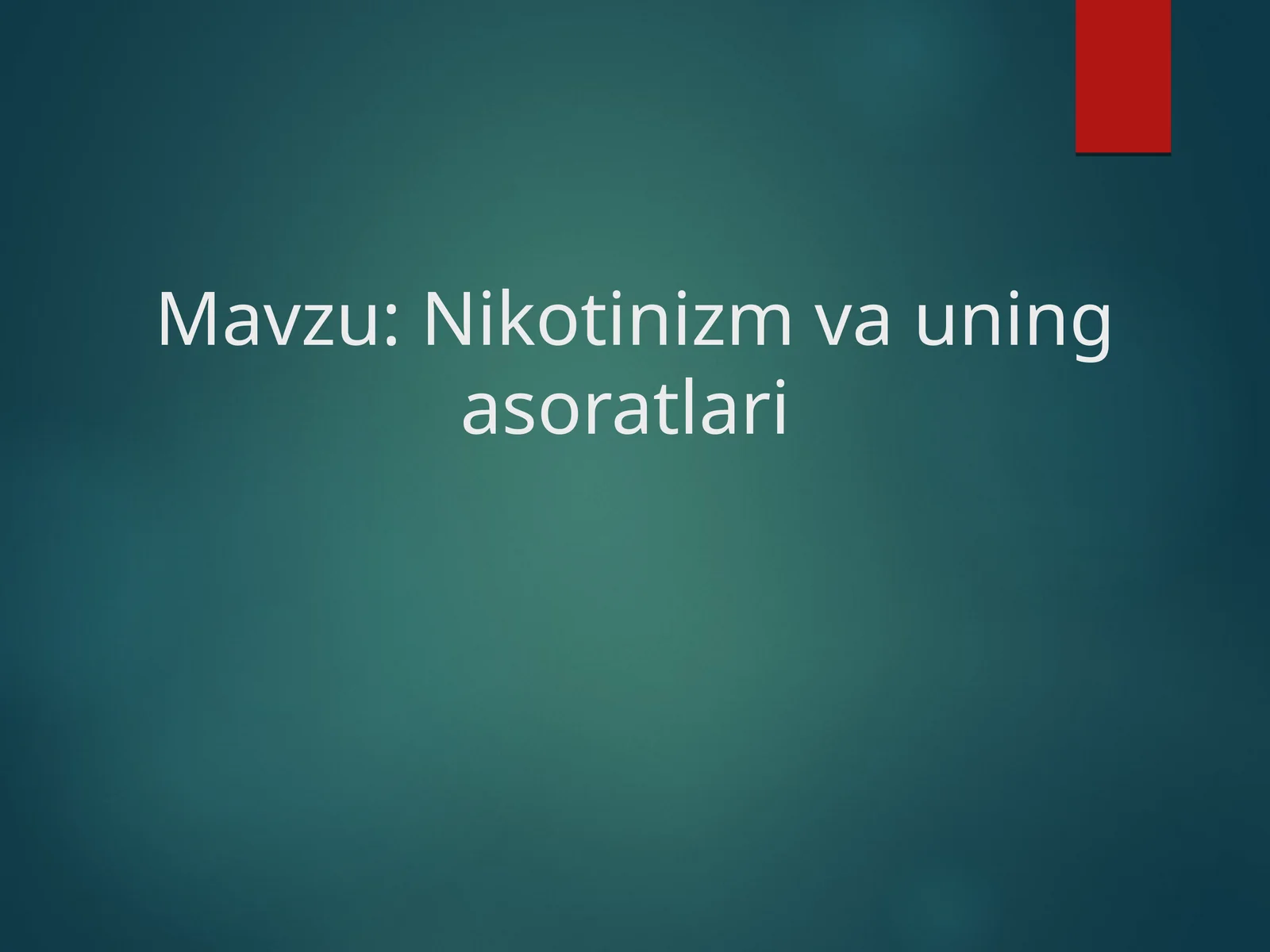 Nikotinizm va uning asoratlari