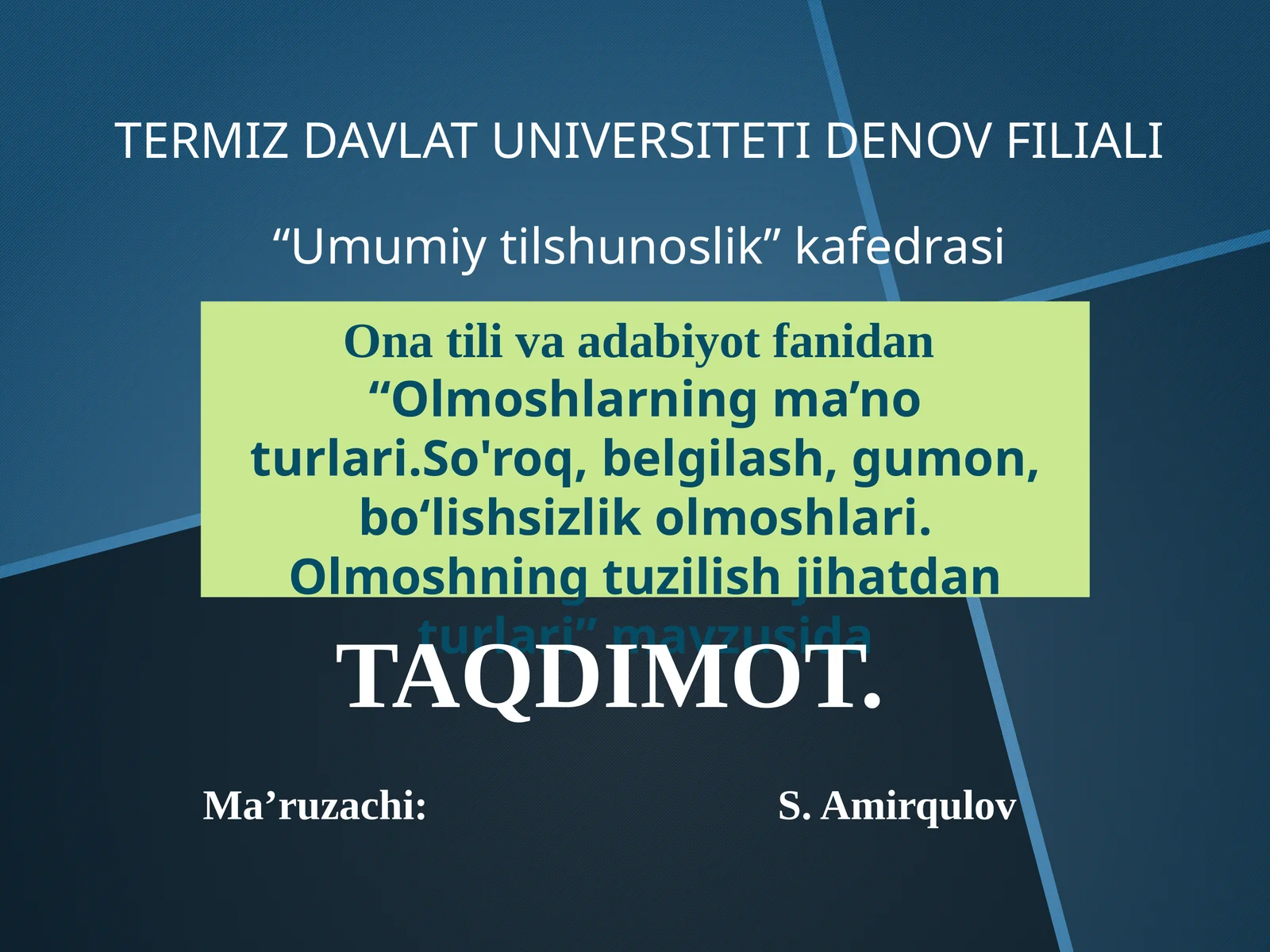 Olmosh. Olmoshlarning ma’noturlari: kishilik, o‘zlik, ko‘rsatish, so‘roq, belgilash, gumon, bo‘lishsizlik olmoshlari. Olmoshning tuzilish jihatdan turlari