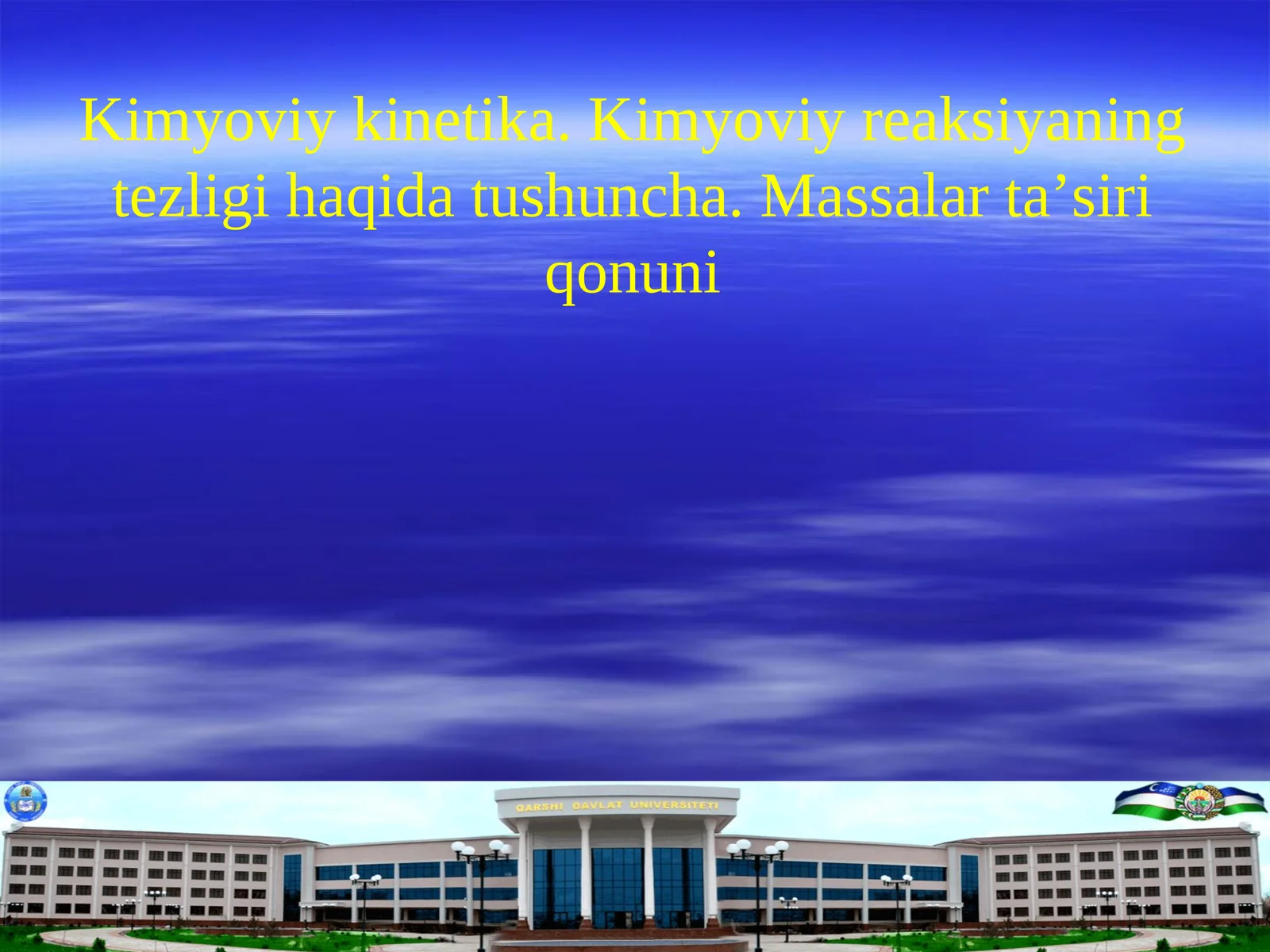 Kimyoviy kinetika. Kimyoviy reaksiyaning tezligi haqida tushuncha. Massalar ta’siri qonuni