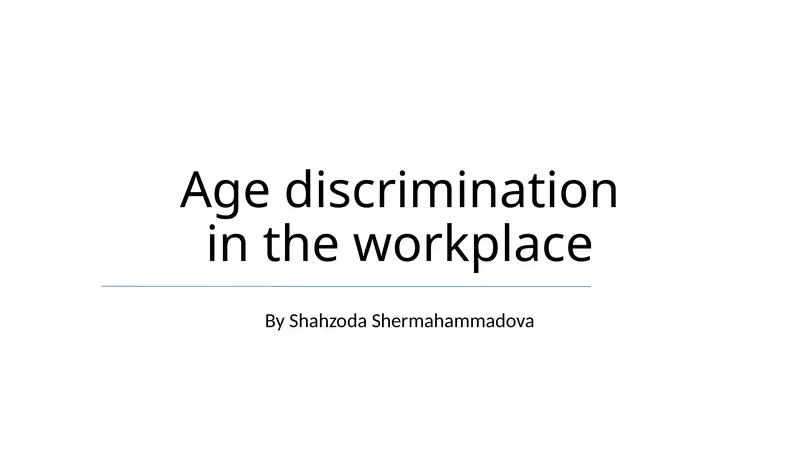 Age discrimination in the workplace