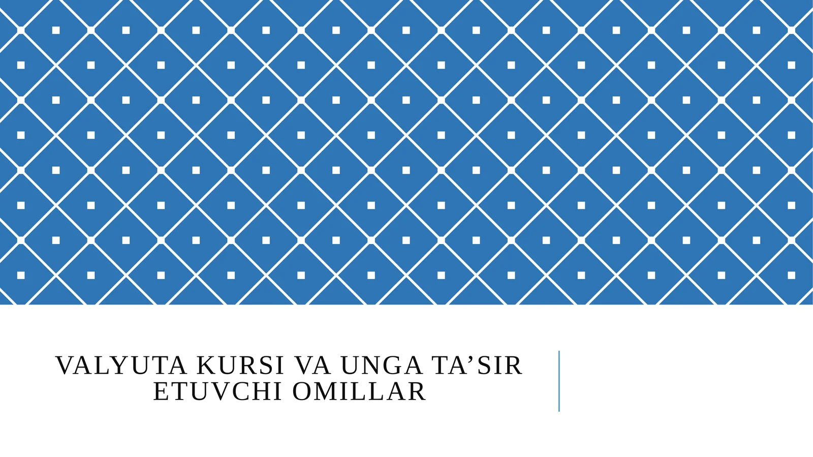Valyuta kursi va unga ta’sir etuvchi omillar