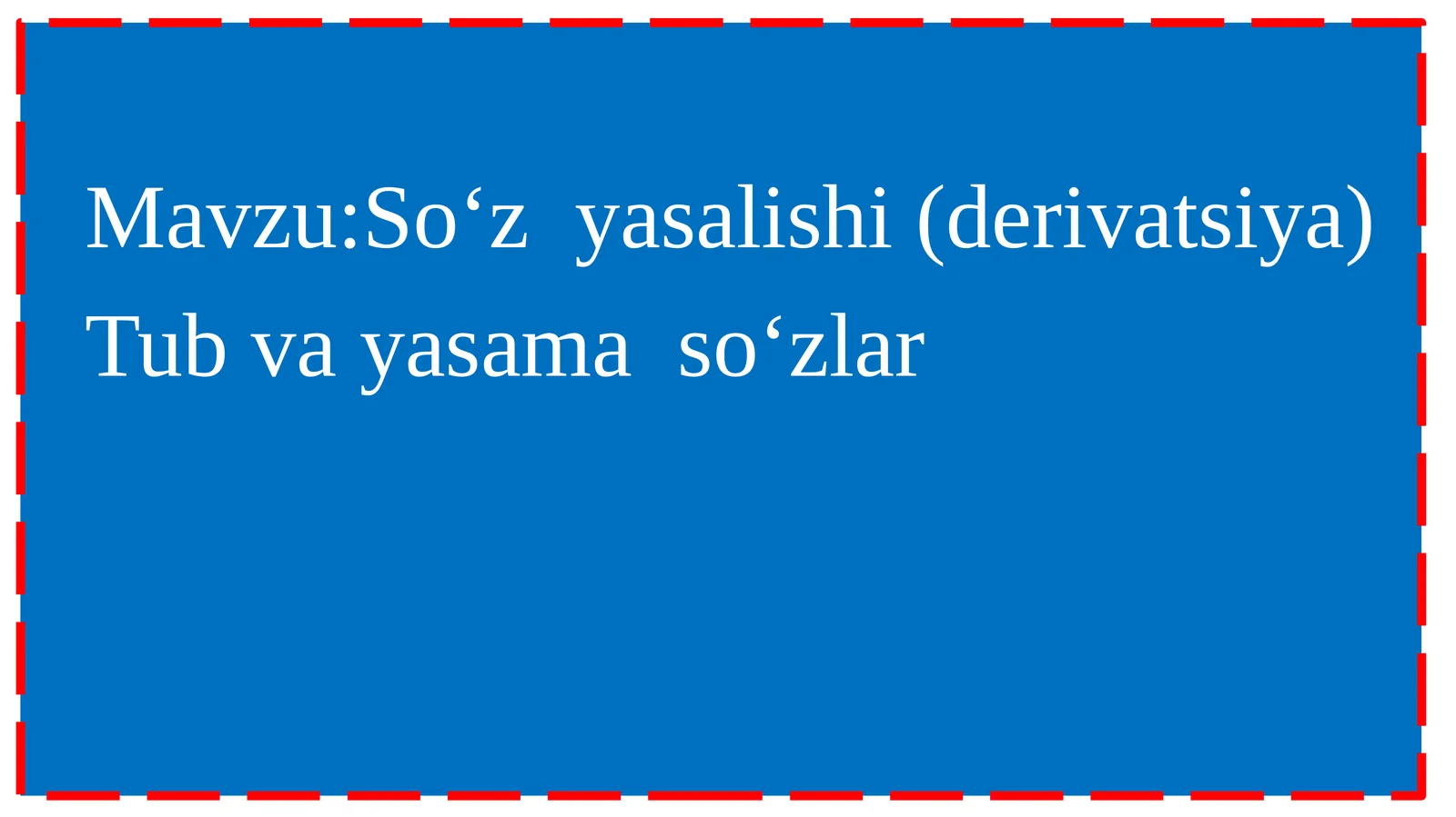 So‘z yasalishi (derivatsiya)