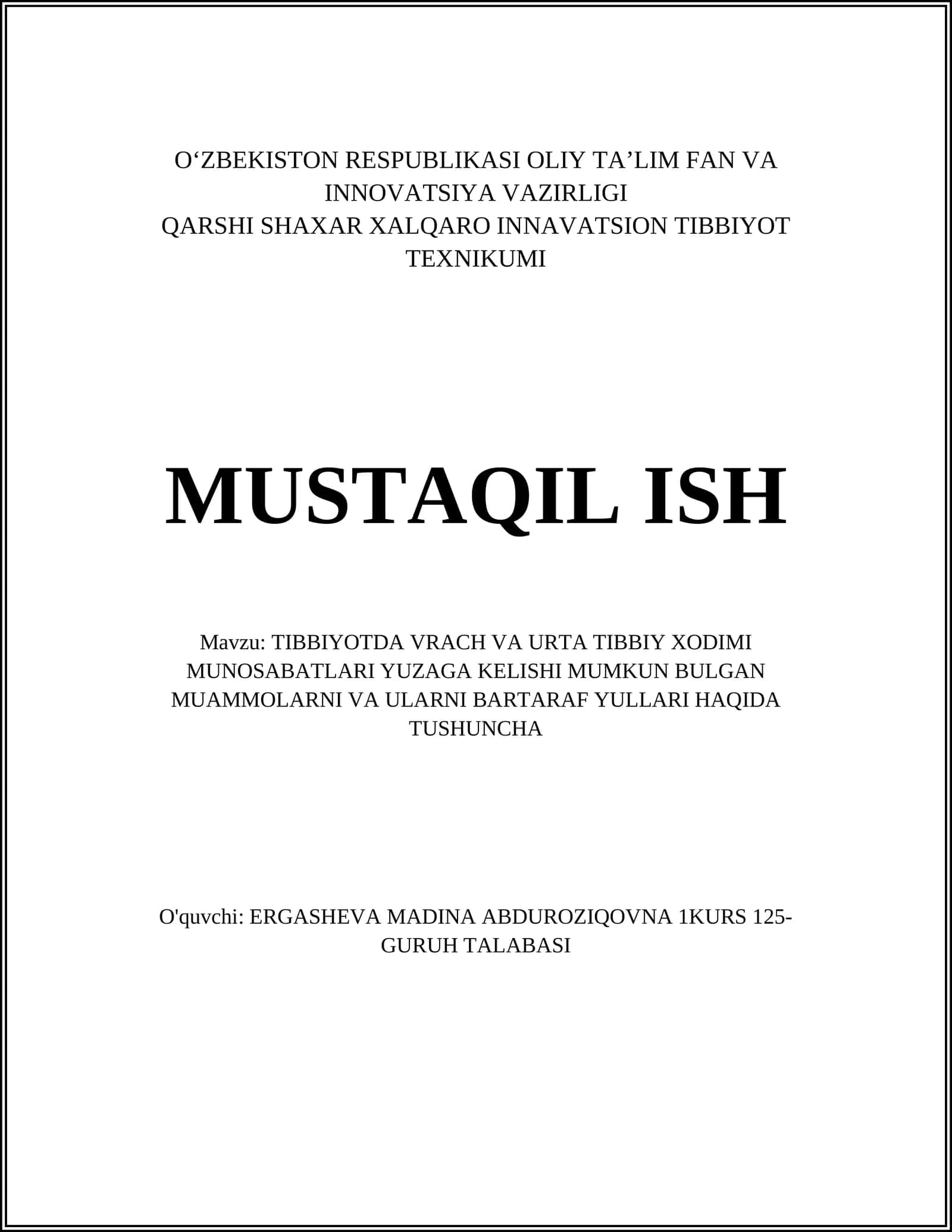 TIBBIYOTDA VRACH VA URTA TIBBIY XODIMI MUNOSABATLARI YUZAGA KELISHI MUMKUN BULGAN MUAMMOLARNI VA ULARNI BARTARAF YULLARI HAQIDA TUSHUNCHA
