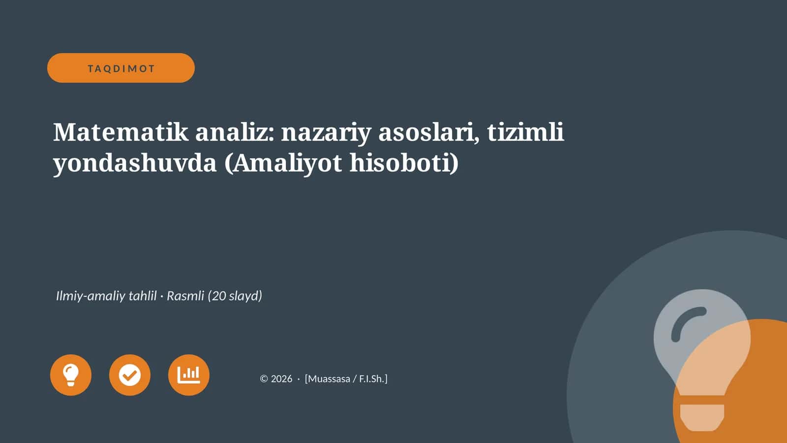Matematik analiz: nazariy asoslari, tizimli yondashuvda (Amaliyot hisoboti)