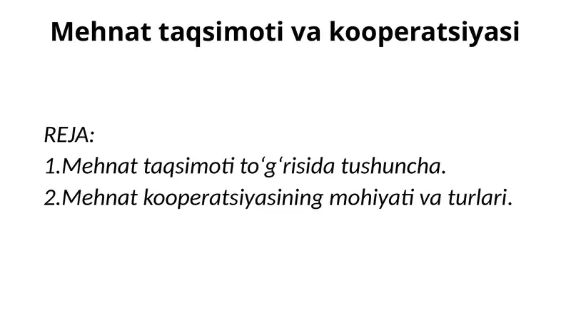 Mehnat taqsimoti va kooperatsiyasi