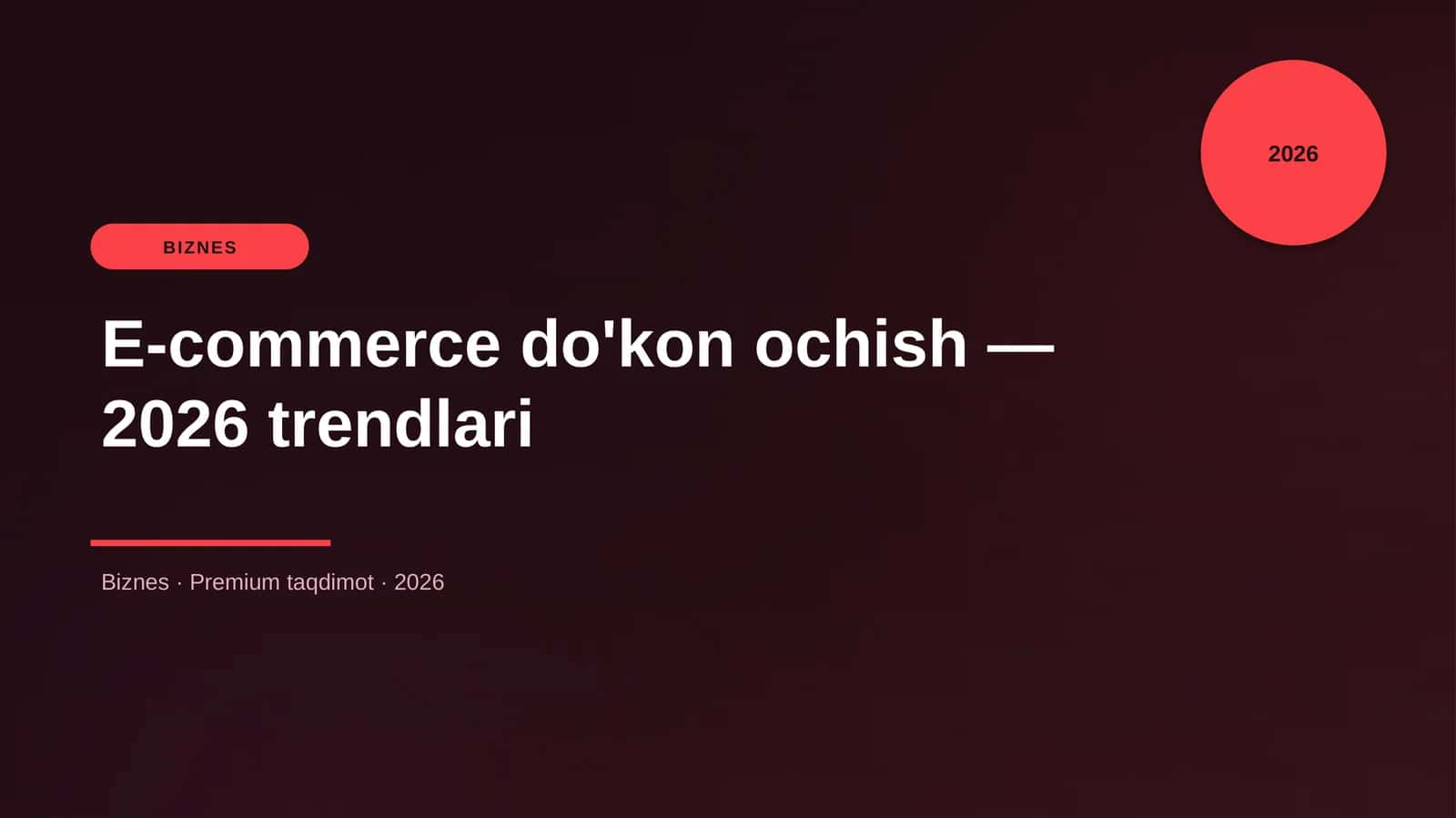 E-commerce do'kon ochish — 2026 trendlari