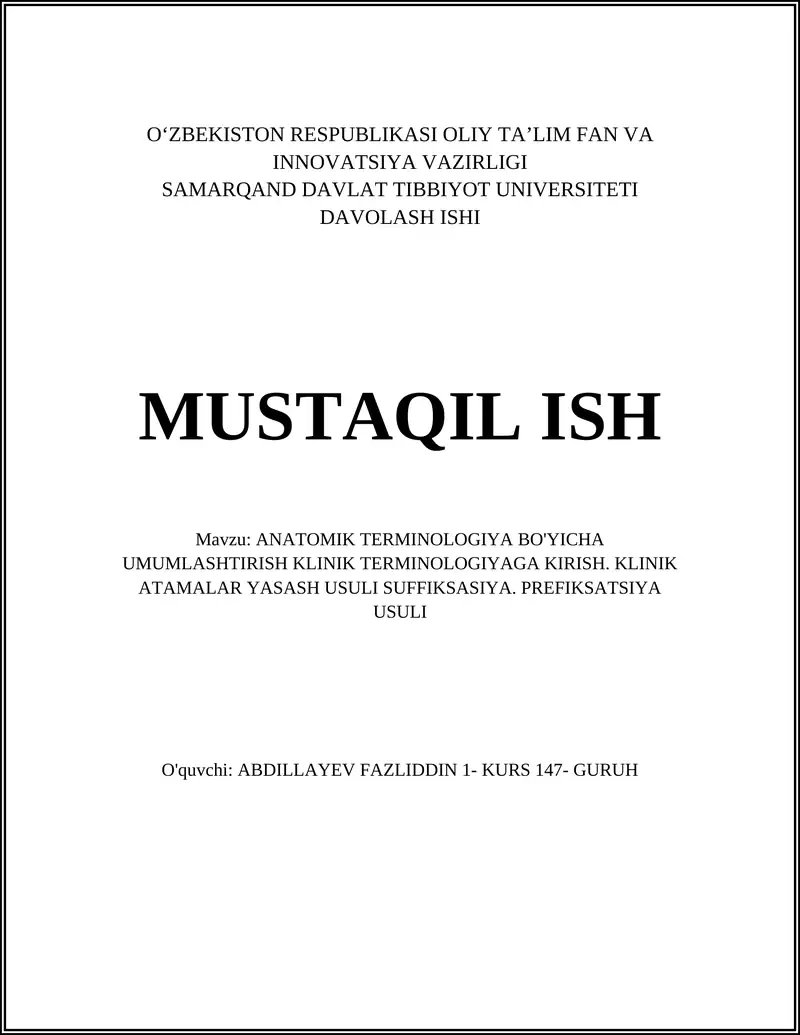 ANATOMIK TERMINOLOGIYA BO'YICHA UMUMLASHTIRISH KLINIK TERMINOLOGIYAGA KIRISH. KLINIK ATAMALAR YASASH USULI SUFFIKSASIYA. PREFIKSATSIYA USULI