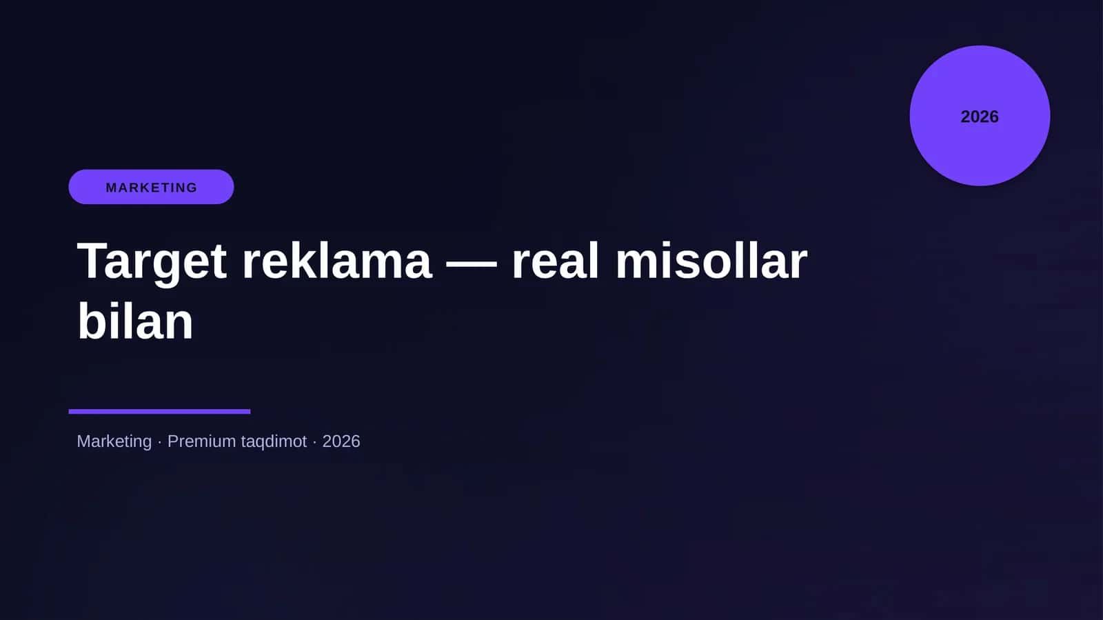 Target reklama — real misollar bilan