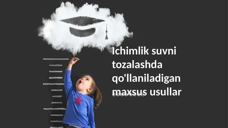 Ichimlik suvni tozalashda qo'llaniladigan maxsus usullar