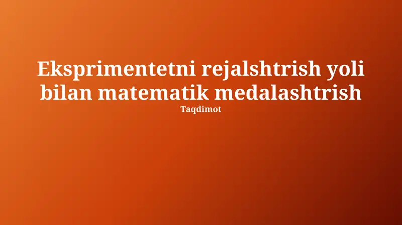 Tajriba orqali matematik modellashtirish