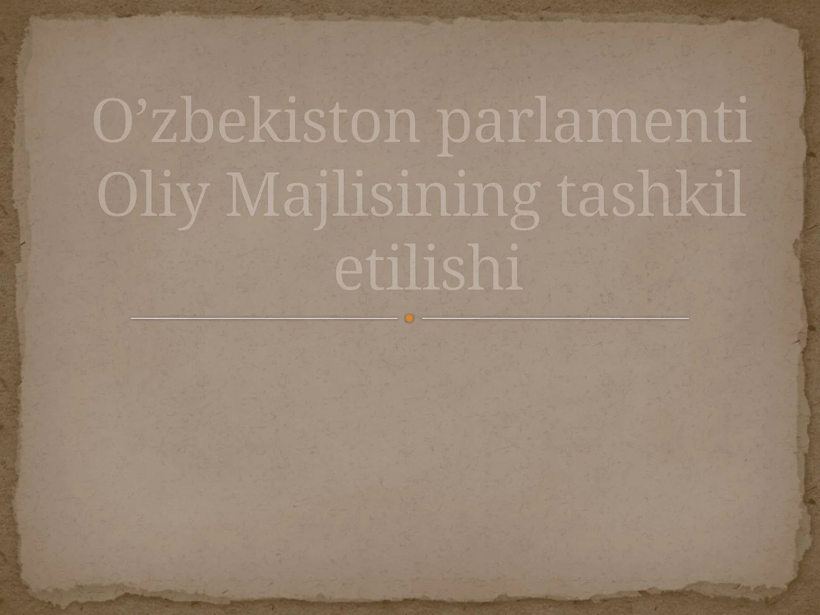 O'zbekiston parlamenti Oliy Majlisining tashkili