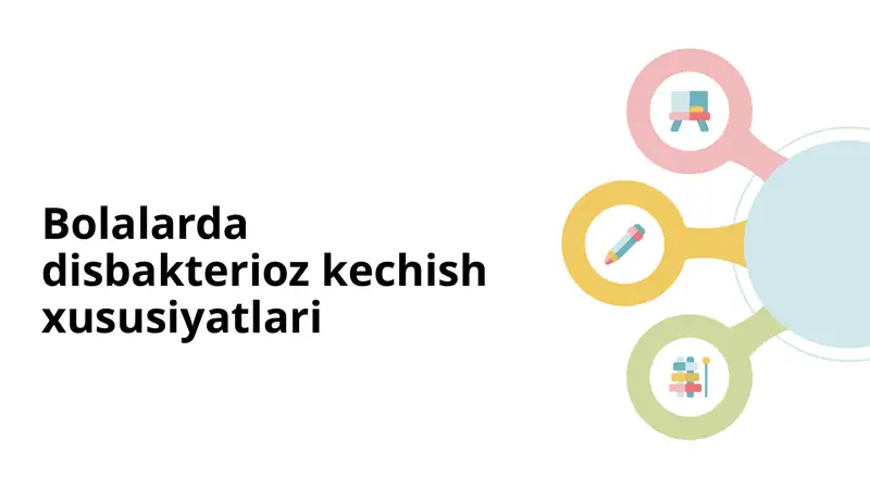 Bolalarda Disbakterioz Kechish Xususiyatlari