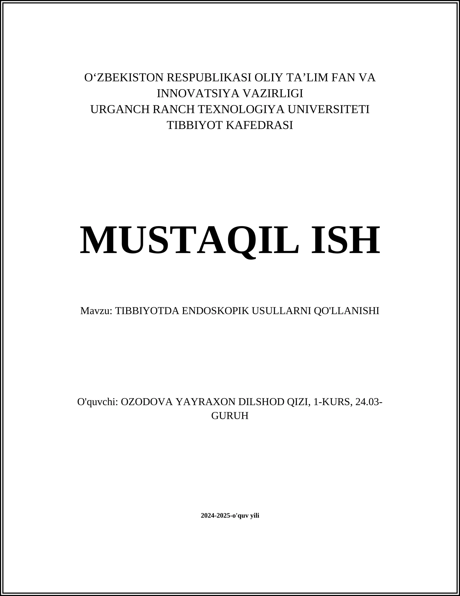 TIBBIYOTDA ENDOSKOPIK USULLARNI QO'LLANISHI