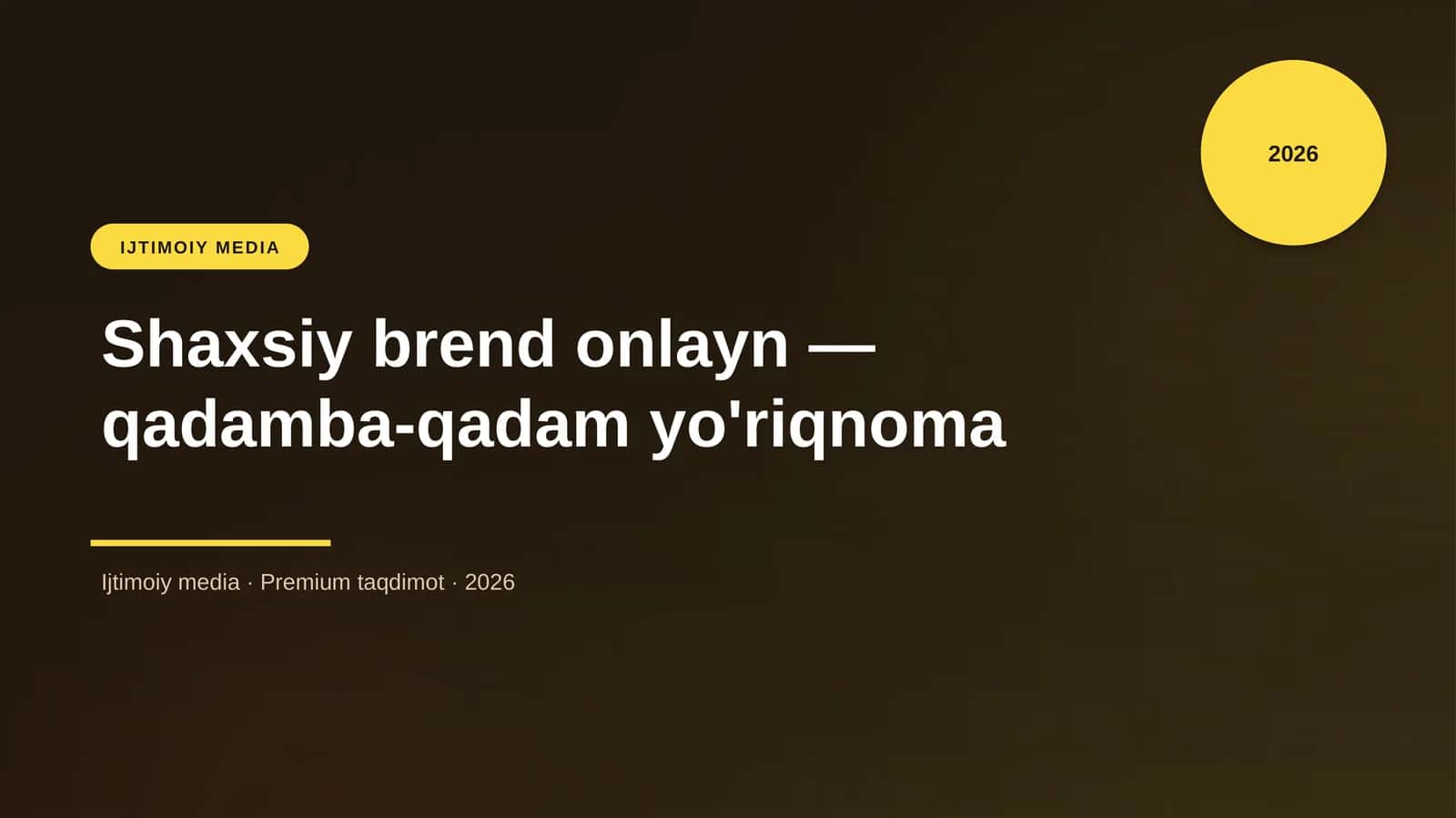 Shaxsiy brend onlayn — qadamba-qadam yo'riqnoma