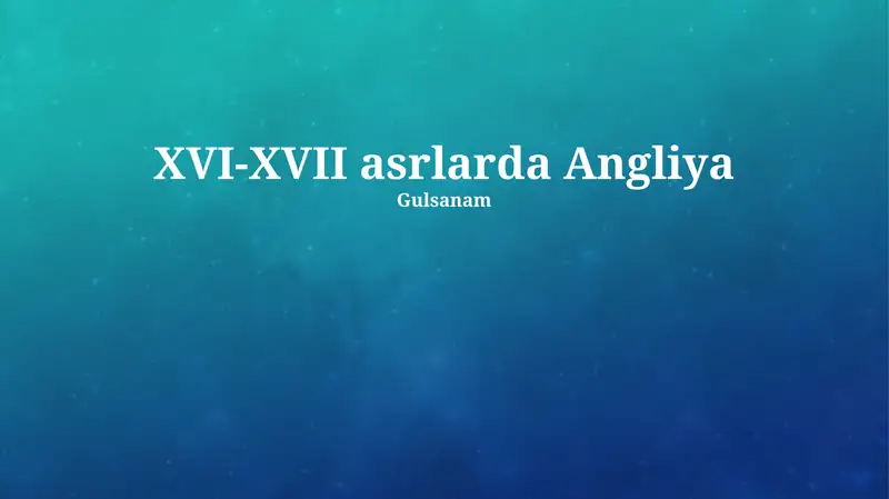 XVI-XVII asrlarda Angliya