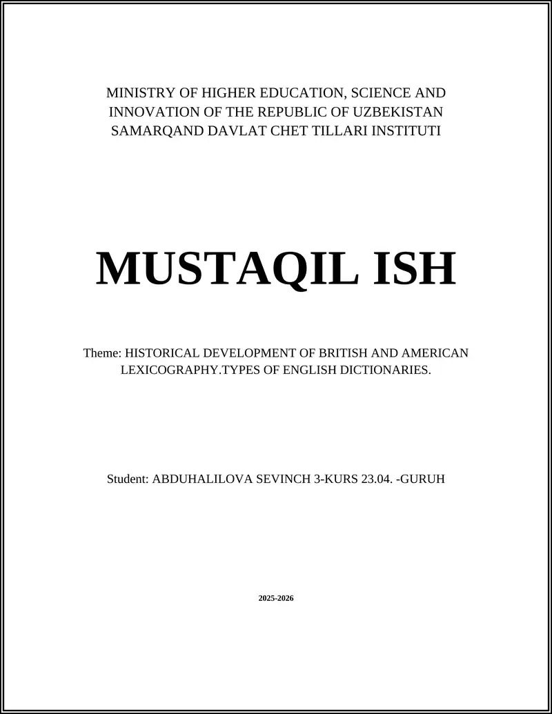 HISTORICAL DEVELOPMENT OF BRITISH AND AMERICAN LEXICOGRAPHY.TYPES OF ENGLISH DICTIONARIES