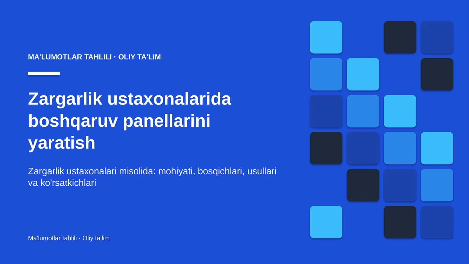 Zargarlik ustaxonalarida boshqaruv panellarini yaratish