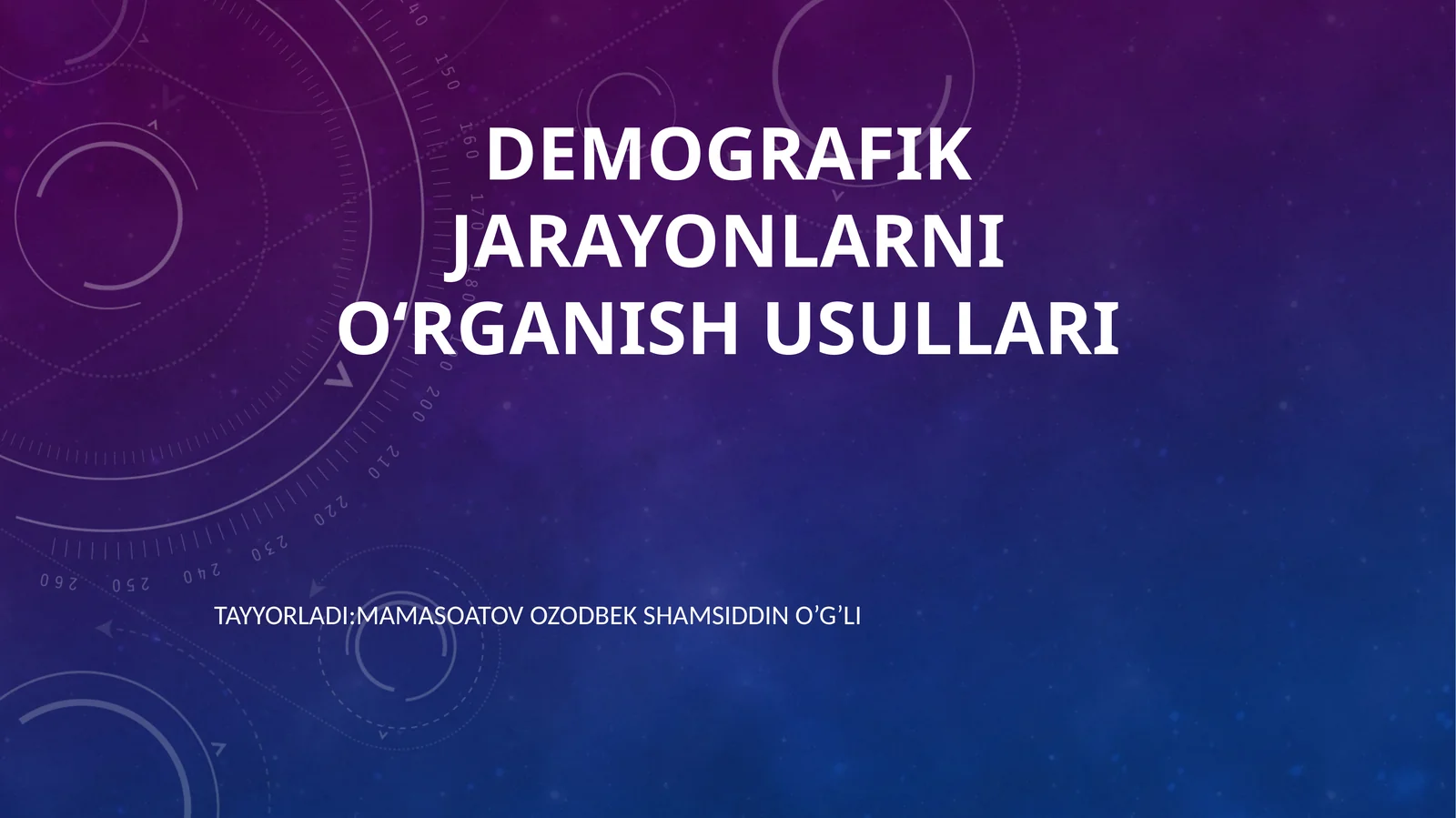 Demografik jarayonlarni o‘rganish usullari