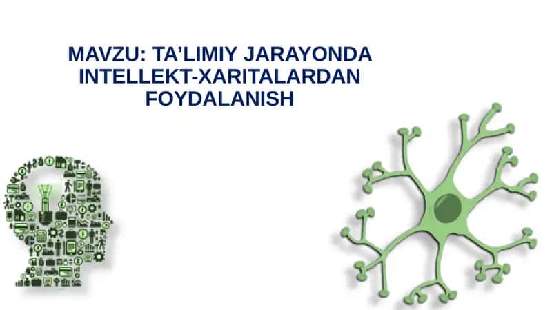 TA’LIMIY JARAYONDA INTELLEKT-XARITALARDAN FOYDALANISH