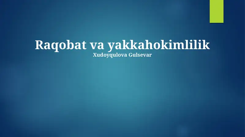Raqobat va yakkahokimlilik