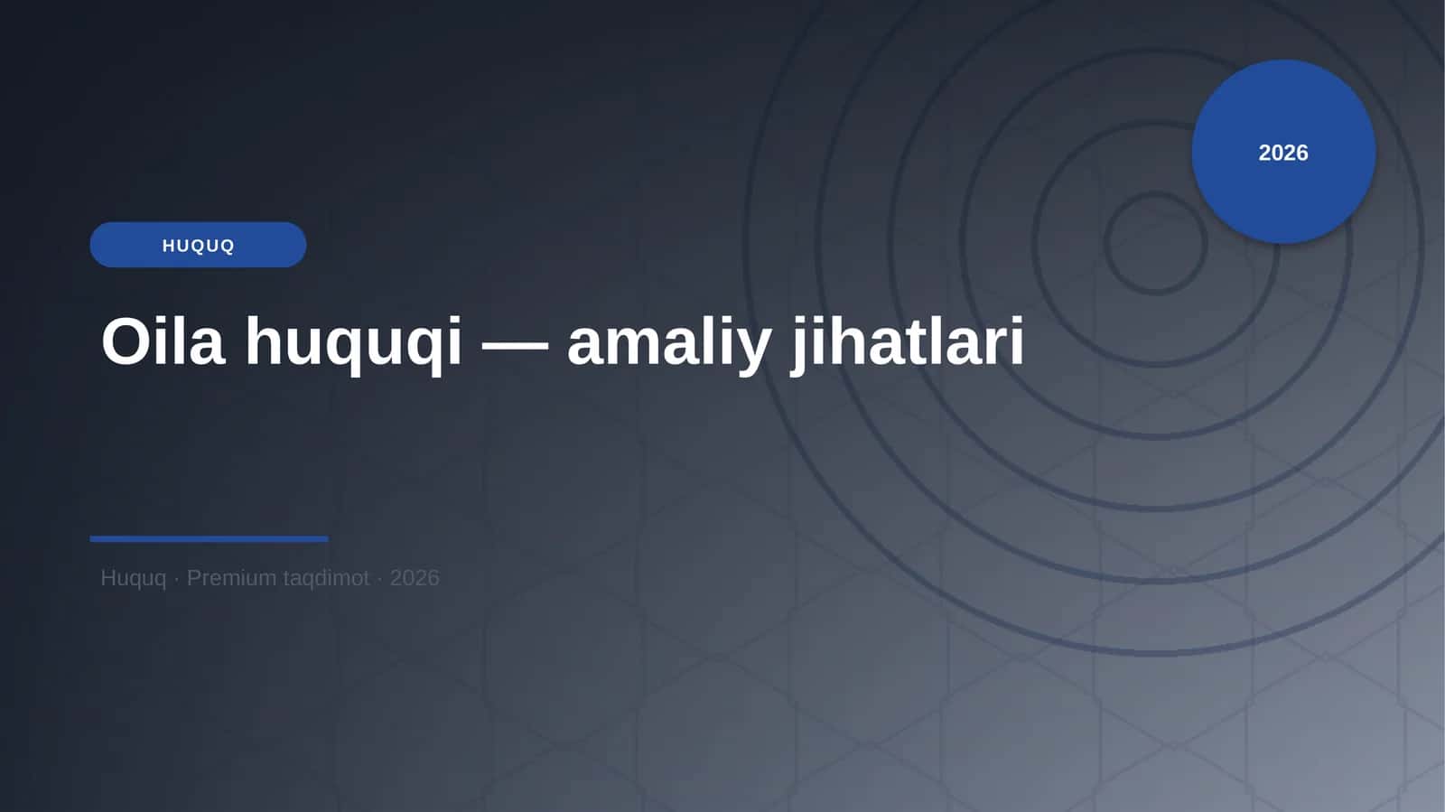 Oila huquqi — amaliy jihatlari