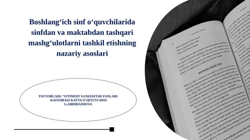 Boshlang‘ich sinf o‘quvchilarida sinfdan va maktabdan tashqari mashg‘ulotlarni tashkil etishning nazariy asoslari