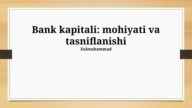 Bank Kapitali: mohiyati va tasniflanishi