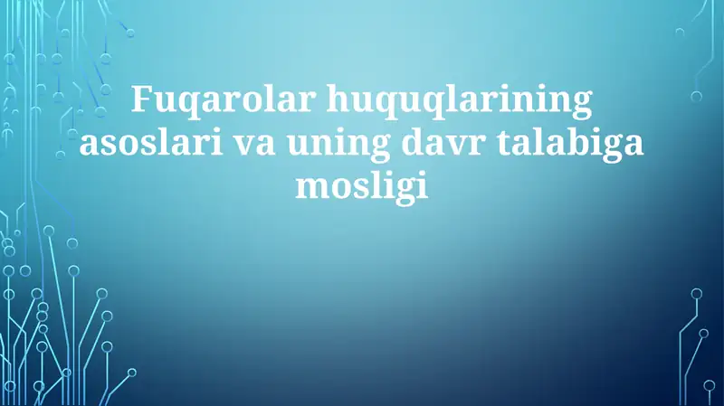 Fuqarolar huquqlarining asoslari vauning davri