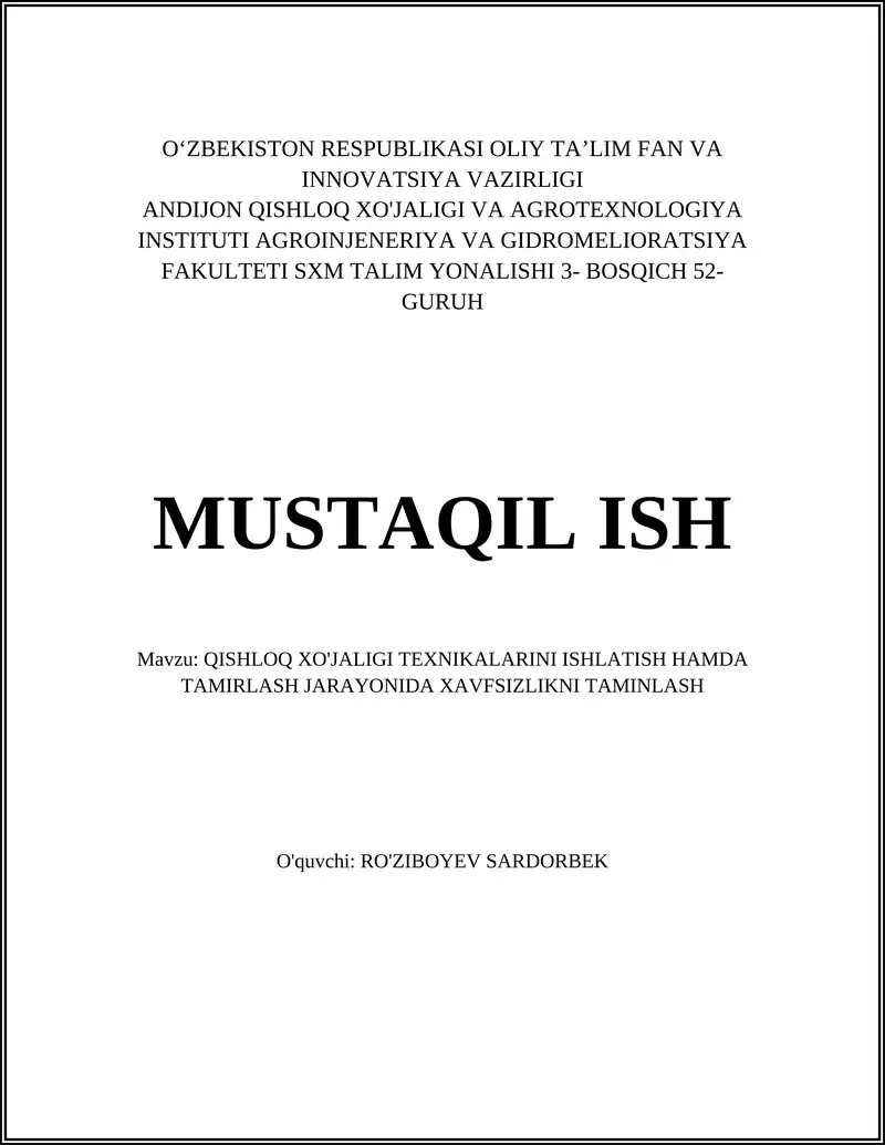 QISHLOQ XO'JALIGI TEXNIKALARINI ISHLATISH HAMDA TAMIRLASH JARAYONIDA XAVFSIZLIKNI TAMINLASH