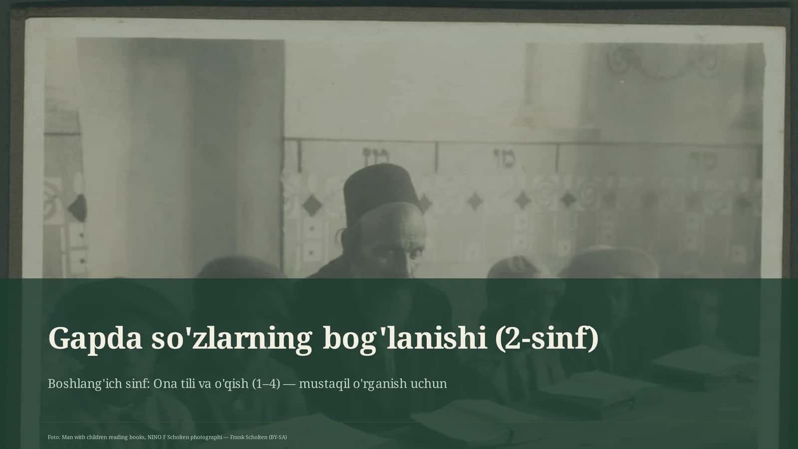 Gapda so'zlarning bog'lanishi (2-sinf)