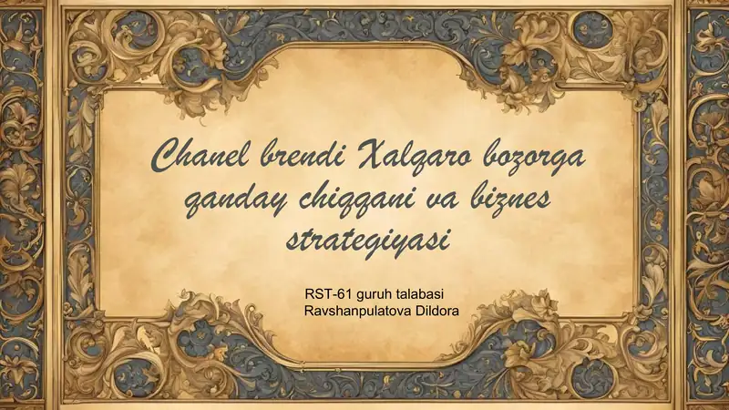 Chanel brendi Xalqaro bozorga chiqish tarixiy rivojlanishi va biznes strategiyasi