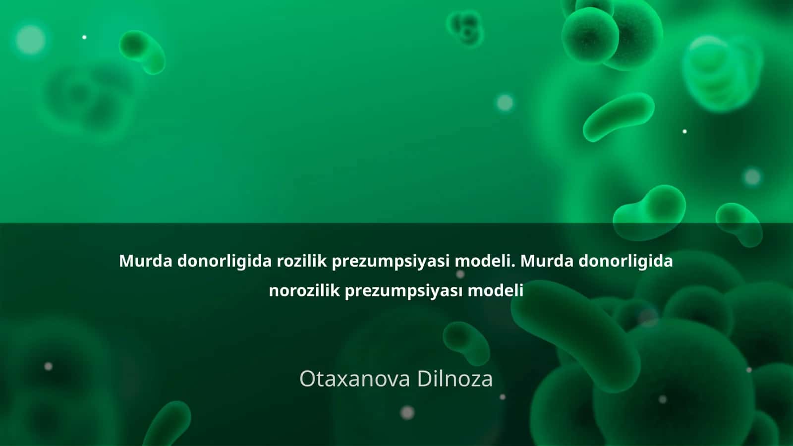 Murda donorligida rozilik prezumpsiyasi modeli